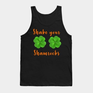 Shake your shamrocks st Patrick day Tank Top